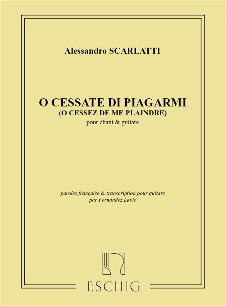 O Cessate Di Piagarmi, Pour Chant Et Guitare
